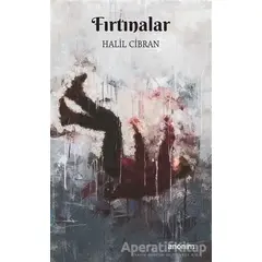 Fırtınalar - Halil Cibran - Anonim Yayıncılık