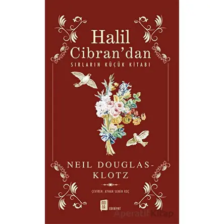 Halil Cibran’dan Sırların Küçük Kitabı - Neil Douglas Klotz - Mona