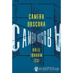 Camera Obscura - Halil İbrahim İzgi - İz Yayıncılık