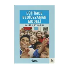 Eğitimde Bediüzzaman Modeli - Halit Ertuğrul - Nesil Yayınları