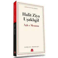 Aşk-ı Memnu - Halit Ziya Uşaklıgil - Kırmızı Kedi Yayınevi