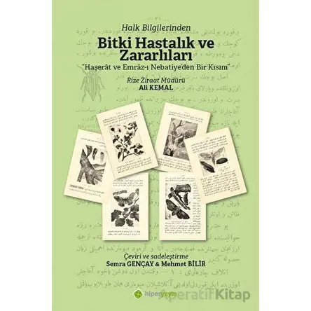 Halk Bilginlerinden Bitki Hastalık ve Zararlıları - Ali Kemal - Hiperlink Yayınları