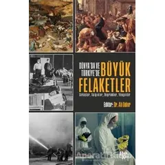 Dünya’da ve Türkiye’de Büyük Felaketler - Ali Güler - Halk Kitabevi