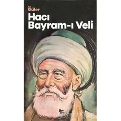 Anadoluda Bir Nefes Hacı Bayram-ı Veli - Ali Güler - Halk Kitabevi