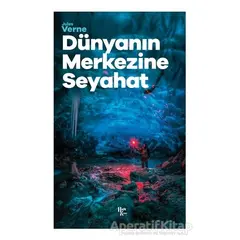 Dünyanın Merkezine Seyahat - Jules Verne - Halk Kitabevi