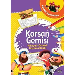 Korsan Gemisi - Hikayeli Örnekli Boyama Kitabı - Kolektif - Halk Kitabevi