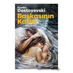 Başkasının Karısı - Fyodor Mihayloviç Dostoyevski - Halk Kitabevi