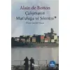 Çalışmanın Mutluluğu ve Sıkıntısı - Alain de Botton - Sel Yayıncılık