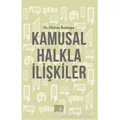 Kamusal Halkla İlişkiler - Hatun Boztepe - Derin Yayınları