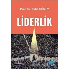 Liderlik - Salih Güney - Nobel Akademik Yayıncılık