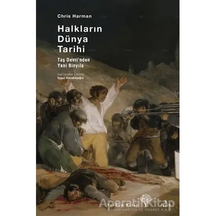 Halkların Dünya Tarihi - Chris Harman - Yordam Kitap