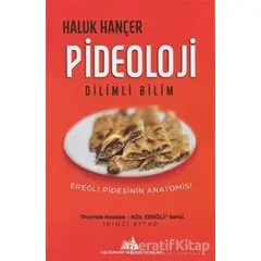 Pideoloji - Dilimli Bilim - Haluk Hançer - Kültürkent Kuledibi Yayınları