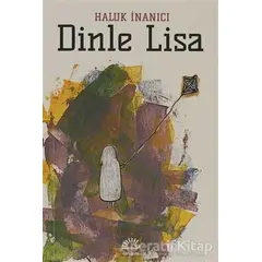 Dinle Lisa - Haluk İnanıcı - İletişim Yayınevi