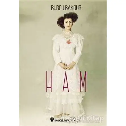 Ham - Burcu Bakdur - İnkılap Kitabevi