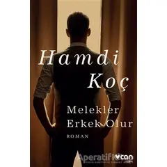 Melekler Erkek Olur - Hamdi Koç - Can Yayınları