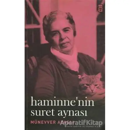 Haminne’nin Suret Aynası - Münevver Ayaşlı - Timaş Yayınları