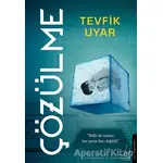 Çözülme - Tevfik Uyar - Destek Yayınları