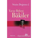 Sözün Doğrusu 2 - Yavuz Bülent Bakiler - Yakın Plan Yayınları