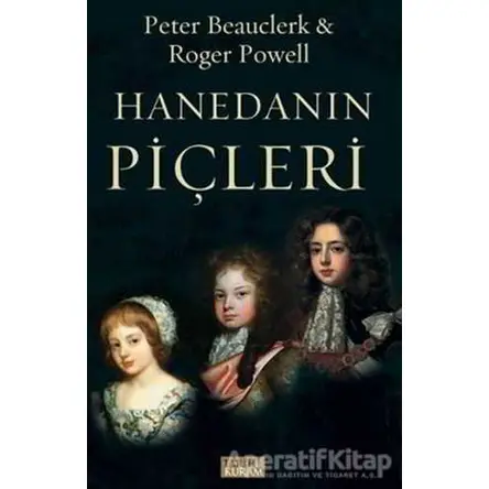 Hanedanın Piçleri - Peter Beauclerk - Tarih ve Kuram Yayınevi
