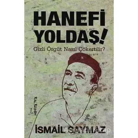 Hanefi Yoldaş - İsmail Saymaz - Kalkedon Yayıncılık