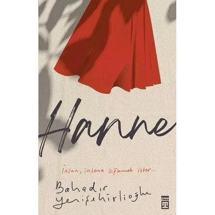 Hanne - Bahadır Yenişehirlioğlu - Timaş Yayınları