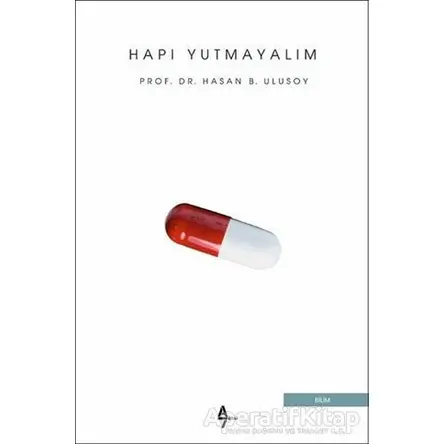 Hapı Yutmayalım - Hasan B. Ulusoy - A7 Kitap