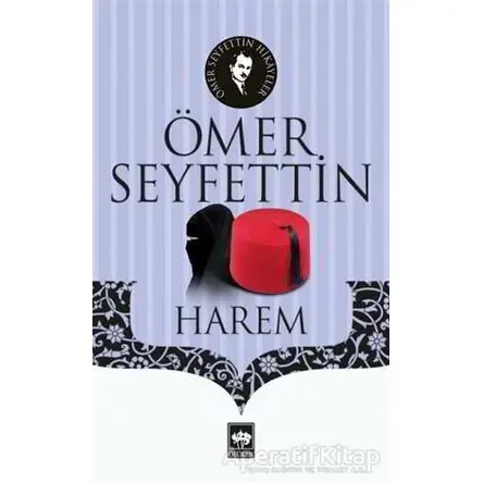 Harem - Ömer Seyfettin - Ötüken Neşriyat