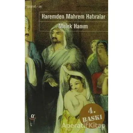 Haremden Mahrem Hatıralar - Melek Hanım - Oğlak Yayıncılık