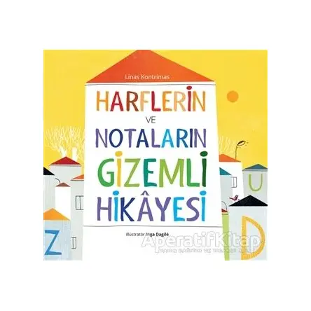 Harflerin ve Notaların Gizemli Hikayesi - Linas Kontrimas - EDAM