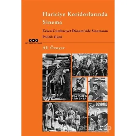 Hariciye Koridorlarında Sinema - Ali Özuyar - Yapı Kredi Yayınları