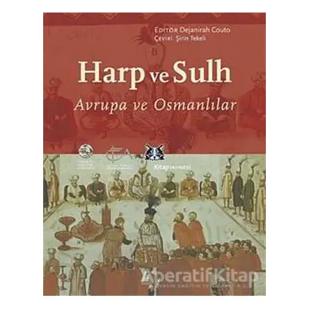 Harp ve Sulh - Dejanirah Couto - Kitap Yayınevi