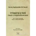 İttihad’ın İç Yüzü - Derviş Kaptanzade Ali Necati - Heyamola Yayınları
