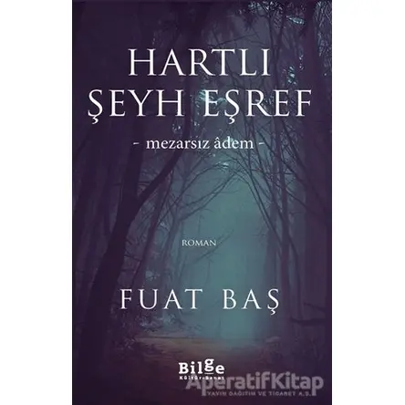 Hartlı Şeyh Eşref - Fuat Baş - Bilge Kültür Sanat