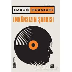 İmkansızın Şarkısı - Haruki Murakami - Doğan Kitap