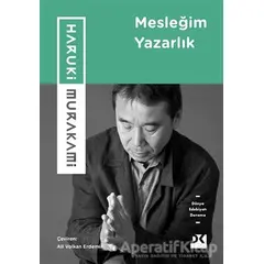 Mesleğim Yazarlık - Haruki Murakami - Doğan Kitap