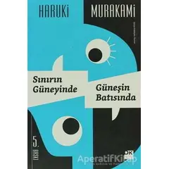 Sınırın Güneyinde, Güneşin Batısında - Haruki Murakami - Doğan Kitap