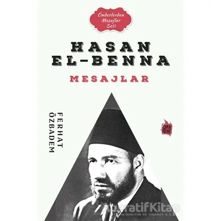 Hasan El-Benna Mesajlar - Ferhat Özbadem - Çıra Yayınları