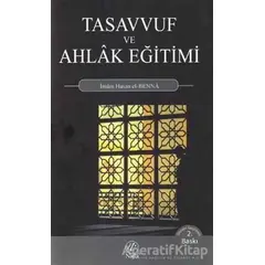 Tasavvuf ve Ahlak Eğitimi - Hasan El-Benna - Nida Yayınları