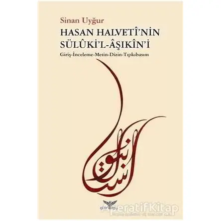 Hasan Halvetinin Sülukil-Aşıkini - Sinan Uyğur - Altınordu Yayınları