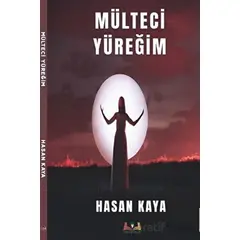 Mülteci Yüreğim - Hasan Kaya - Sidar Yayınları