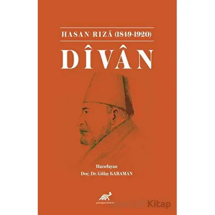 Hasan Rıza (1849-1920) Dîvan - Gülay Karaman - Paradigma Akademi Yayınları