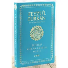 Feyzül Furkan Tefsirli Kuran-ı Kerim Meali (Büyük Boy - Tefsirli Meal - İNCE CİLT) TURKUAZ