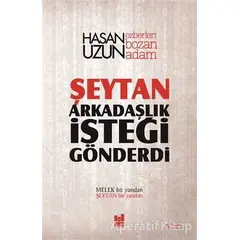 Şeytan Arkadaşlık İsteği Gönderdi - Hasan Uzun - Mgv Yayınları