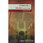 Türkler ve İslam Tasavvuru - Sönmez Kutlu - İsam Yayınları