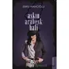 Aşkın Arabesk Hali - Ebru Hanoğlu - Hasrem Yayınları