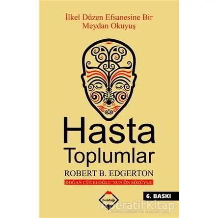 Hasta Toplumlar - Robert B. Edgerton - Buzdağı Yayınevi