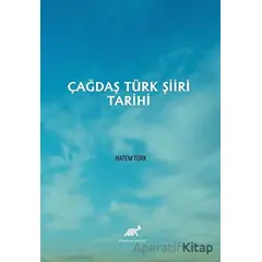 Çağdaş Türk Şiiri Tarihi - Hatem Türk - Paradigma Akademi Yayınları