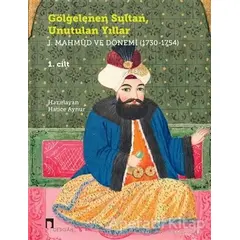 Gölgelenen Sultan Unutulan Yıllar (2 Cilt Takım) - Hatice Aynur - Dergah Yayınları