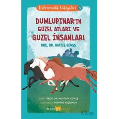 Dumlupınarın Güzel Atları ve Güzel İnsanları - Kahramanlık Hikayeleri 1