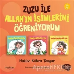 Zuzu İle Allah’ın İsimlerini Öğreniyorum (3 Kitap Takım) - Hatice Kübra Tongar - Hayykitap